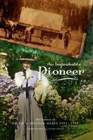 An Improbable Pioneer: The Letters of Edith S. Holden Healy 1911-1950 0989745309 Book Cover