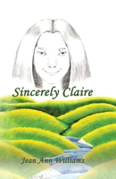 Sincerely Claire 099770165X Book Cover