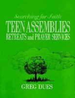 Teen Assemblies, Retreats and Prayer Services 0896225615 Book Cover