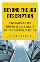 Beyond the Job Description: How Managers and Employees Can Navigate the True Demands of the Job 1137337400 Book Cover