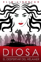 Diosa, el despertar del hélamer (Saga Diosa) (Spanish Edition) B0D6WFZ6RN Book Cover