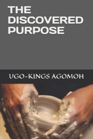 The Discovered Purpose B094T5SHFP Book Cover