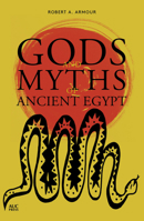 Gods and Myths of Ancient Egypt 9774246691 Book Cover