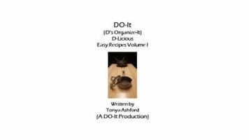 DO-It (d's Organize-It) d-Licious Easy Recipes Volume 1 1732154902 Book Cover