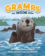 Gramps the Awesome Otter 1734815108 Book Cover