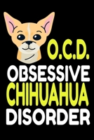 O.C.D. Obsessive Chihuahua Disorder: Blank Lined Journal 6x9 1695620062 Book Cover