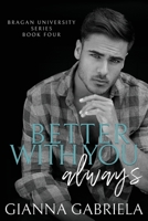 Better With You, Always 1076271049 Book Cover