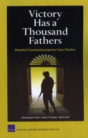 Victory Has a Thousand Fathers: Sources of Success in Counterinsurgency 0833049674 Book Cover