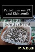 Palladium Aus PC Und Elektronik 1481210203 Book Cover