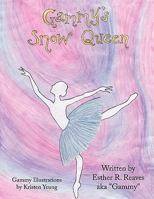 Gammy's Snow Queen 1452071586 Book Cover