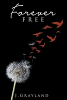 Forever Free B0CZK2XMTQ Book Cover