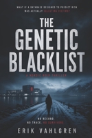 The Genetic Blacklist: A Nordic Noir Thriller of Data, Death, and Silent Decisions B0GZBBS4L8 Book Cover