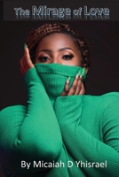 The Mirage of Love 1532399162 Book Cover