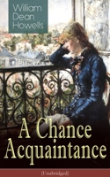 A Chance Acquaintance 1514635402 Book Cover