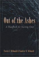 Out of the Ashes: A Handbook for Starting over 0809136953 Book Cover