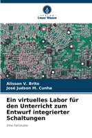 Ein virtuelles Labor für den Unterricht zum Entwurf integrierter Schaltungen 6205776197 Book Cover