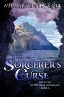 The Sorcerer's Curse 099860657X Book Cover