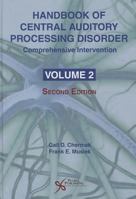 Handbook of Central Auditory Processing Disorder, Vol 2: Comprehensive Intervention 1597565628 Book Cover