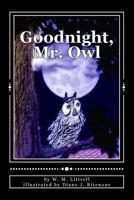 Goodnight, Mr. Owl 149356661X Book Cover