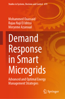 Demand Response in Smart Microgrids: Advanced and Optimal Energy Management Strategies 3032024919 Book Cover
