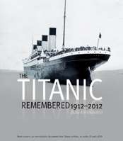 Titanic Remembered: 1912 - 2012 0233003320 Book Cover