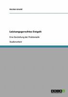 Leistungsgerechtes Entgelt: Eine Darstellung der Problematik 3638640795 Book Cover
