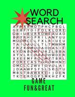 Word Search Game Fun & Great: Large Print Word Search 150 Puzzles Book 1978154402 Book Cover