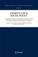 Charity Law & Social Policy: National and International Perspectives on the Functions of the Law Relating to Charities 1402084137 Book Cover