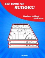 Big Book of Sudoku Medium to Hard 100 puzzle: 100 medium and 100 hard sudoku, medium to Hard Level, Tons of Challenge for your Brain Puzzles for Adults, for seniors, B08KBTM2F6 Book Cover