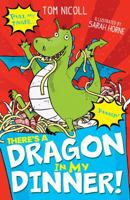 There's a Dragon in my Dinner! 1680104446 Book Cover