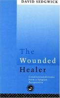 The Wounded Healer: Countertransference From a Jungian Perspective 0415106206 Book Cover