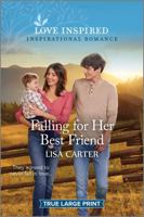 Falling for Her Best Friend: An Uplifting Inspirational Romance (Love Inspired 1335417958 Book Cover