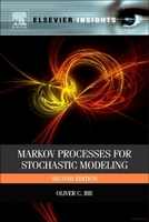 Markov Processes for Stochastic Modeling 0123744512 Book Cover