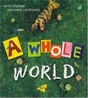 A Whole World 1840593423 Book Cover