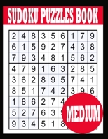 Sudoku Puzzle Book: Medium Sudoku Puzzle Book including Instructions and answer keys - Sudoku Puzzle Book for Adults B0849XTM74 Book Cover