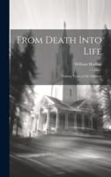 From Death Into Life: Twenty Years of My Ministry 1021985295 Book Cover