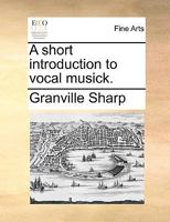 A short introduction to vocal musick. 114068907X Book Cover