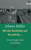 Mit Der Autobahn Auf Du Und Du 3734528755 Book Cover