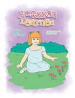 A Lesson Learned 1514486776 Book Cover