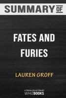 Summary of Fates and Furies: A Novel by Lauren Groff: Trivia/Quiz for Fans 0368206475 Book Cover