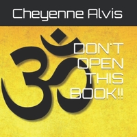 DON'T OPEN THIS BOOK!! B08VLM1RGP Book Cover