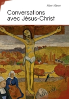 Conversations avec Jésus-Christ (French Edition) 2342160895 Book Cover