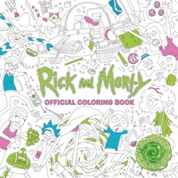 Rick and Morty: The Coloring Book 1785655620 Book Cover