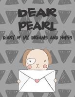 Dear Pearl, diary of my dreams and hopes: A Girl's Thoughts 1723702617 Book Cover