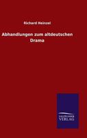 Abhandlungen Zum Altdeutschen Drama 3742819992 Book Cover