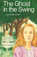 The Ghost in the Swing 1622496752 Book Cover