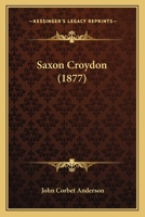 Saxon Croydon 1166432432 Book Cover