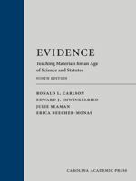 Evidence: Teaching Materials for an Age of Science and Statutes (with Federal Rules of Evidence Appendix) 1531025846 Book Cover