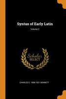 Syntax of Early Latin; Volume 2 9353956552 Book Cover