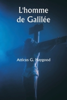 L'homme de Galilée (French Edition) 9359253812 Book Cover